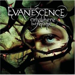 Evanescence : Anywhere But Home